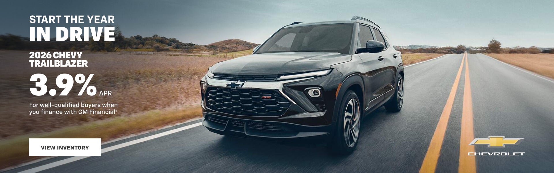 2026 Chevy Trailblazer. 3.9% APR For well-qualified buyers when you finance with GM Financial.